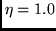 $\eta =1.0$