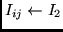 $I_{ij} \leftarrow I_2$