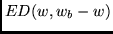 $ED(w,w_b-w)$