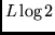 $L \log 2$