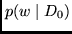 $p(w \mid D_{0})$