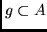 $g \subset A$