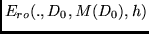 $E_{ro}(.,D_0,M(D_0),h)$