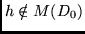 $h \notin M(D_0)$