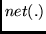 $net(.)$