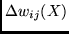 $\Delta w_{ij}(X)$