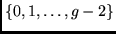 $\{0, 1, \ldots, g-2 \}$