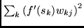 $\sum_{k} \left( f'(s_{k}) w_{kj} \right)^{2}$