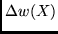 $\Delta w(X)$