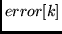 $error[k]$
