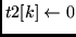 $t2[k] \leftarrow 0$