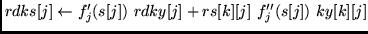 $rdks[j] \leftarrow f_j'(s[j])  rdky[j] + rs[k][j]  f_j''(s[j])  ky[k][j]$