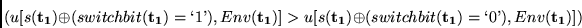 \begin{displaymath}
(u[s({\bf t_1}) \oplus (switchbit({\bf t_1})=\lq 1\textrm{'}), ...
... \oplus (switchbit({\bf t_1})=\lq 0\textrm{'}), Env({\bf t_1})] )
\end{displaymath}