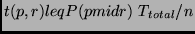 $t(p,r) leq P(p mid r)&nbsp;T_{total}/n$