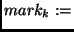 $mark_k :=$