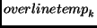 $overline{temp}_k$