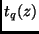 $t_q(z)$