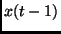 $x(t-1)$