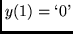 $y(1)=\lq 0\textrm{'}$