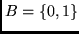 $B=\{ 0, 1 \}$