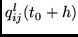$q_{ij}^l(t_0+h)$