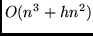 $O(n^3+hn^2)$