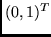 $(0,1)^T$