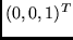 $(0, 0, 1)^T$