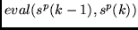 $eval(s^p(k-1), s^p(k))$