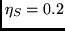 $\eta_S = 0.2$
