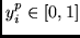 $y^p_i \in [0, 1]$