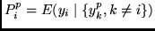 $P^p_i = E(y_i \mid \{y^p_k, k \neq i \})$