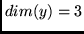 $dim(y)=3$