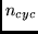 $n_{cyc}$
