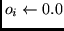$o_i \leftarrow 0.0$