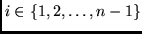 $i \in \{1, 2, \ldots, n-1 \}$
