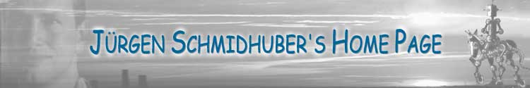 Juergen Schmidhuber's home page