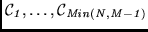 $\cal C_{\em 1}, \ldots,\cal C_{\em Min(N,M-1)}$