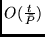 $O(\frac{t}{\bar{P}})$