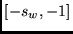 $[-s_w, -1]$