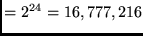 $=2^{24} = 16,777,216$