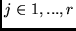 $j \in {1, ..., r}$