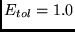 $E_{tol} = 1.0$
