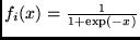 $f_i(x) = \frac{1}{1+\exp(-x)}$