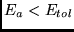 $E_a < E_{tol}$