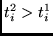 $t^2_i > t^1_i$