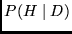 $P(H \mid D)$