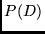 $P(D)$