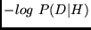 $-log~P(D\vert H)$