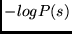 $-log P(s)$
